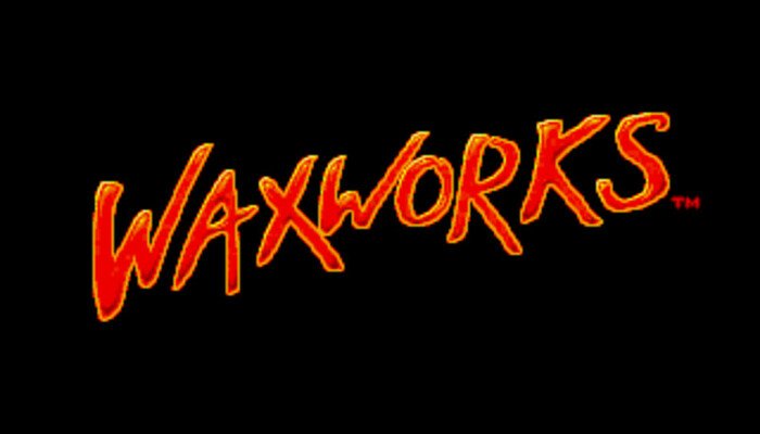 Retro Review de WaxWorks