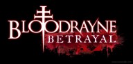 BloodRayne: Betrayal [PlayStation 3][Xbox 360]