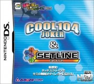 Cool 104 Joker & Setline [DS]