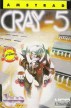 Cray-5 [Amstrad CPC]