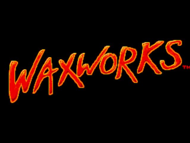 Retro Review de WaxWorks 1